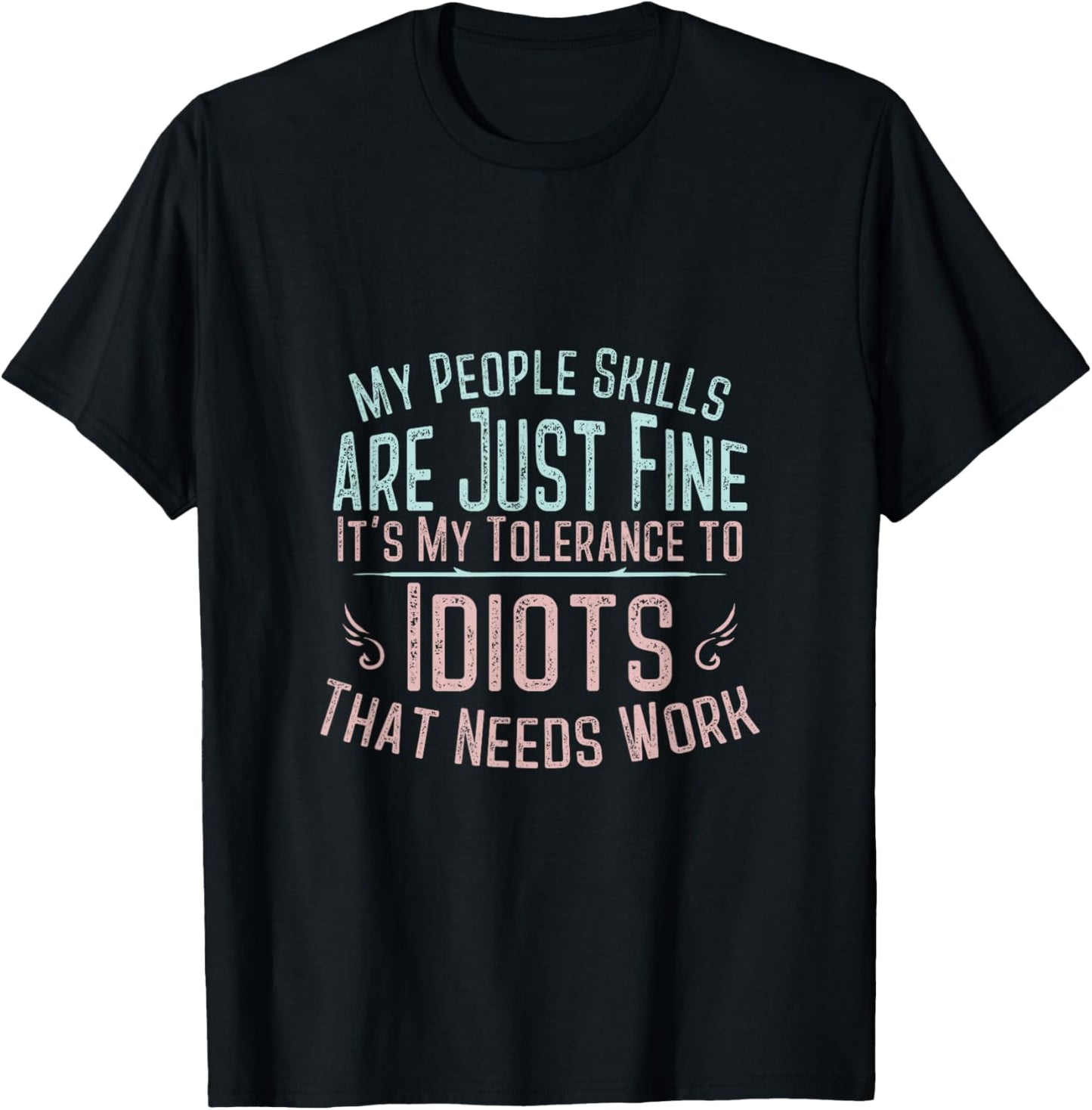 My People Skills Are Just Fine Funny Sarcastic Joke Novelty