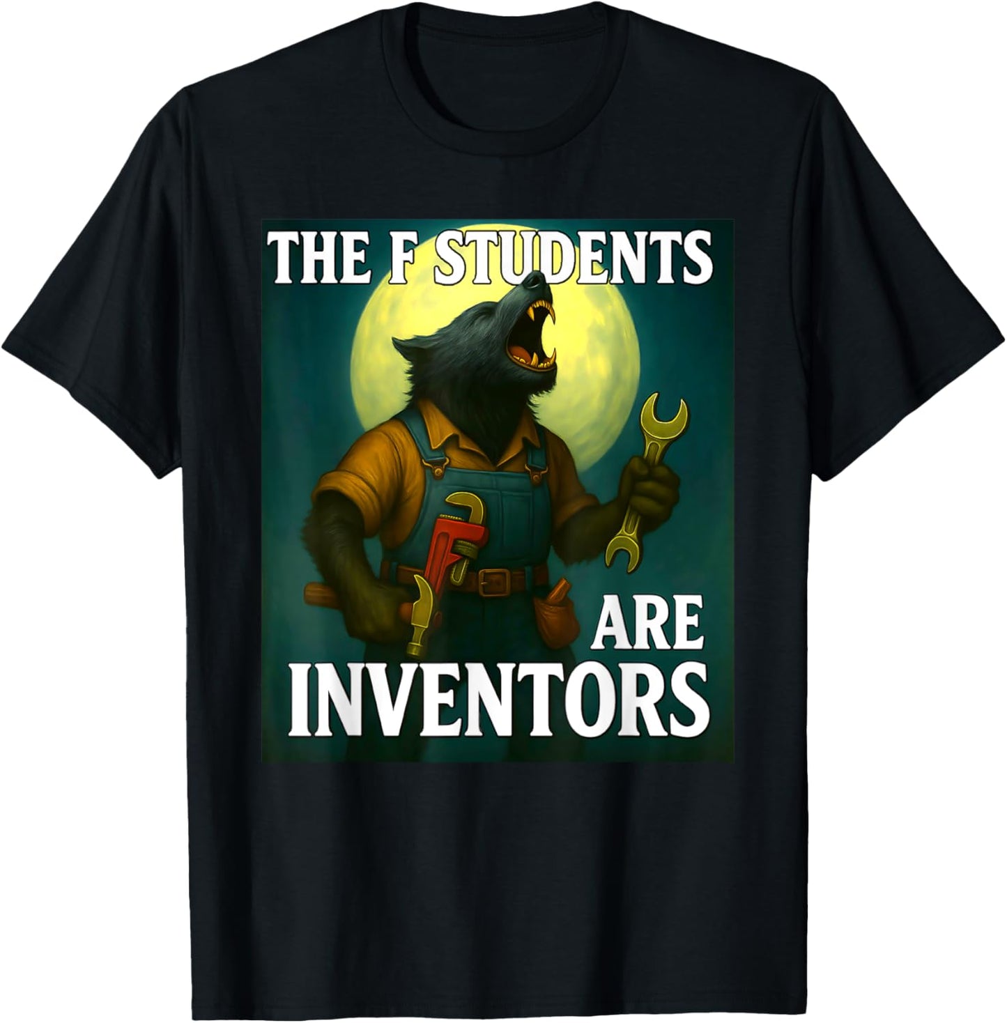 Funny The F Students Are Inventors Brainrot Meme Sigma Wolf