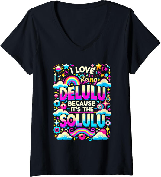 Womens I Love Being Delulu Because It's Solulu Gen Z Millennials V-Neck