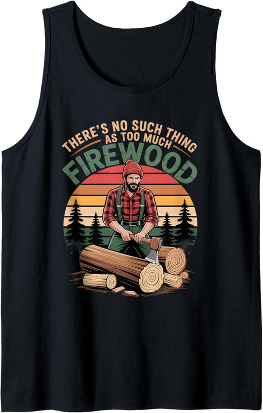 Woodworker Jokes Firewood Memes Wood Humor Woodworking Tank Top