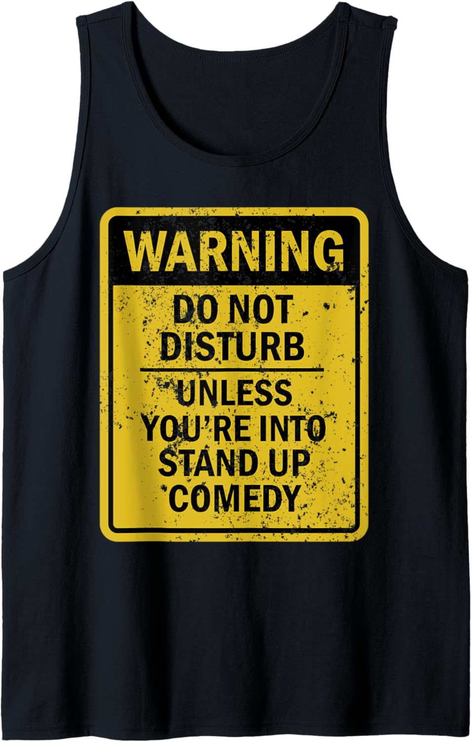 Funny Stand Up Comedy Joke Meme For Men Women Tank Top