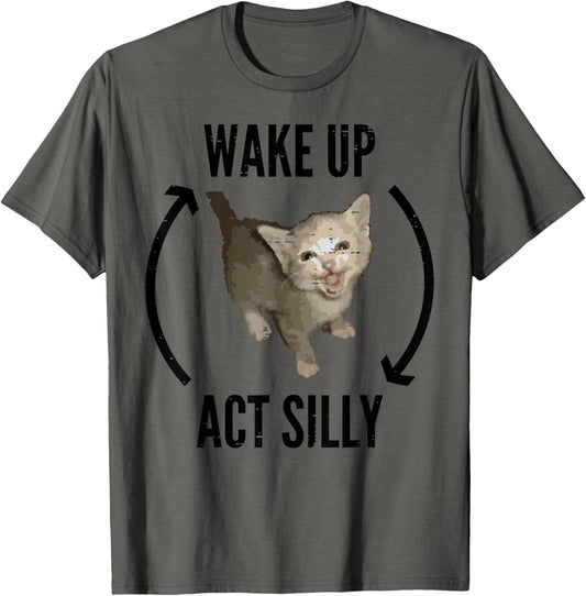 Cat Wake Up Act Silly Funny Saying Kitten Women Girls Kids