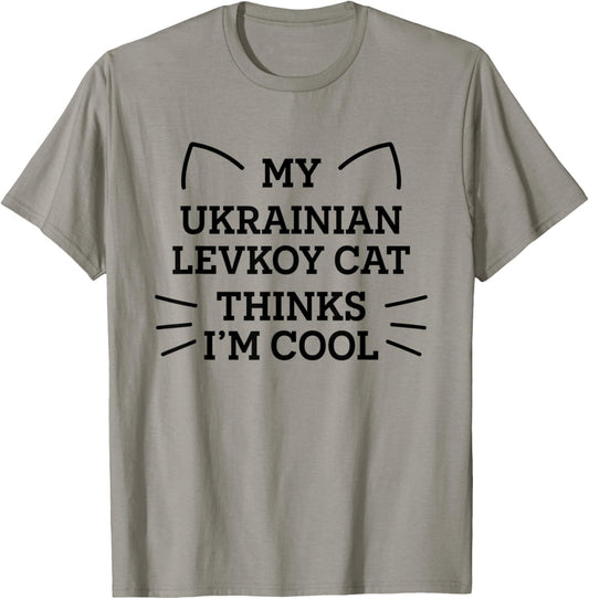 My Ukrainian Levkoy Cat Thinks I'm Cool Funny Cat Mom Humor