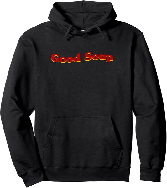 Aesthetic Good Soup Meme Pullover Hoodie