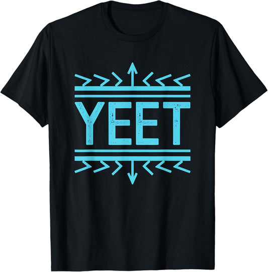 Yeet Funny Saying Quote Slang Men Boys Kids Toddler Women