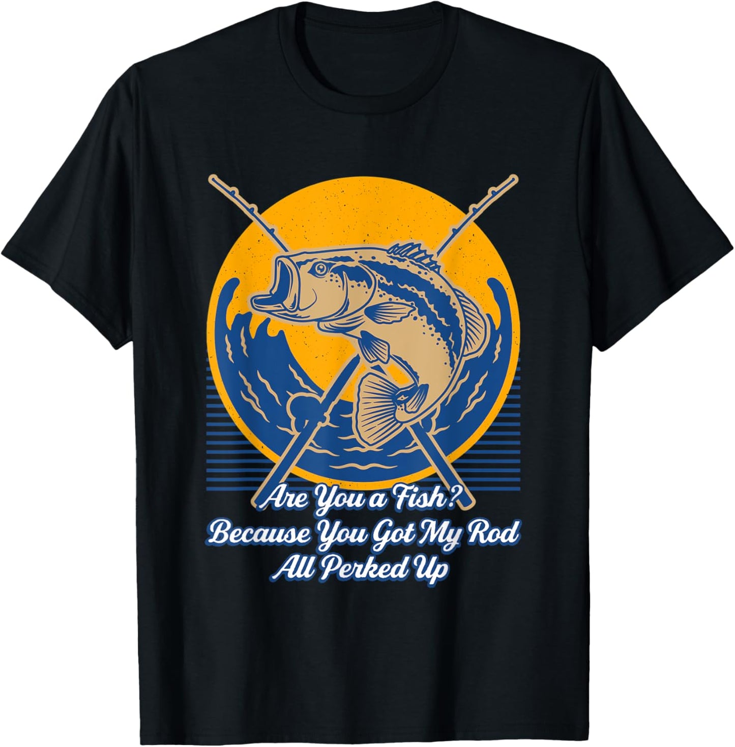 Are You a Fish Cause You Got Funny Fishing Humor Fisherman